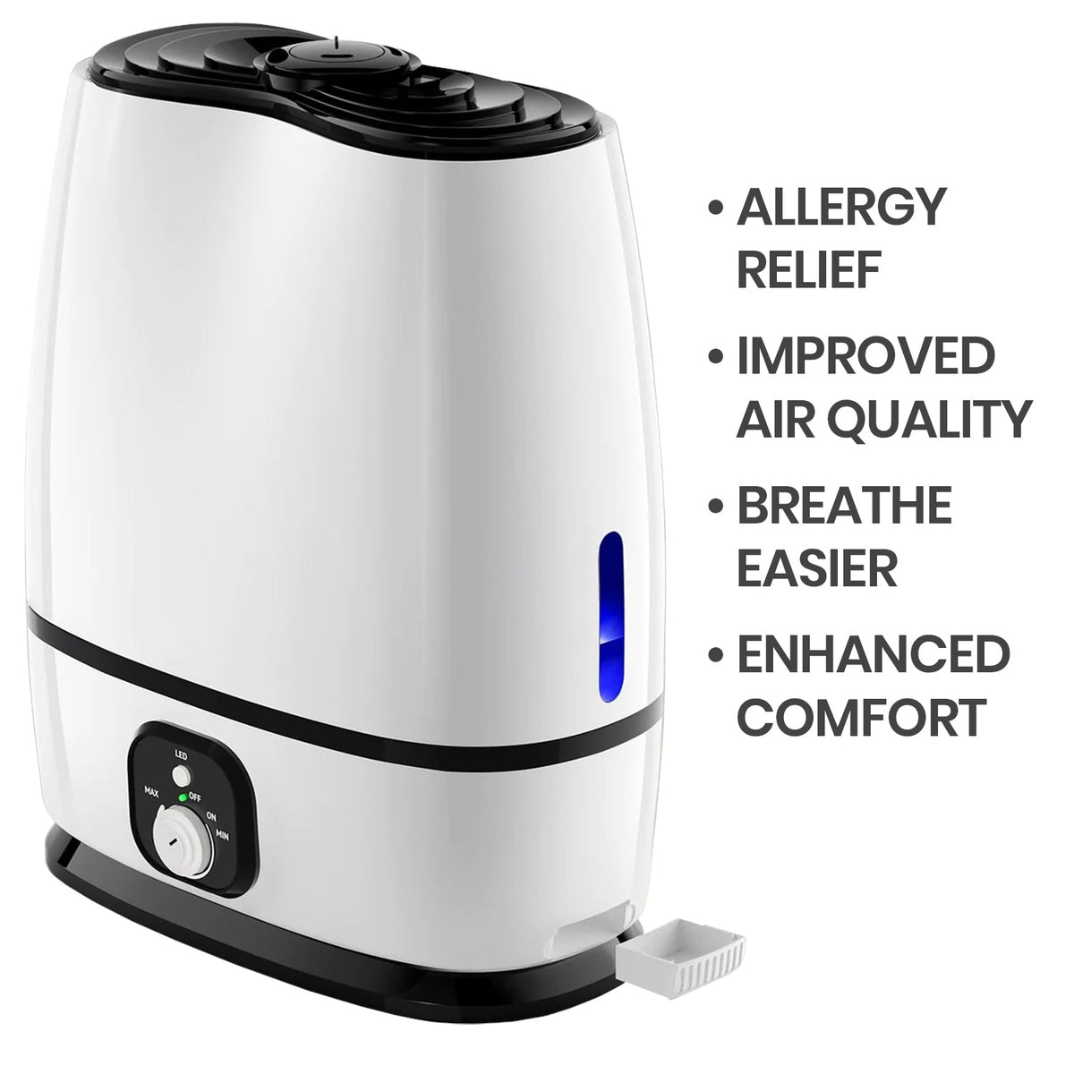 Allergy relief, improved air quality, breathe easier, enhanced Comfort. Everlasting Comfort Ultrasonic Cool Mist Humidifier 6L
